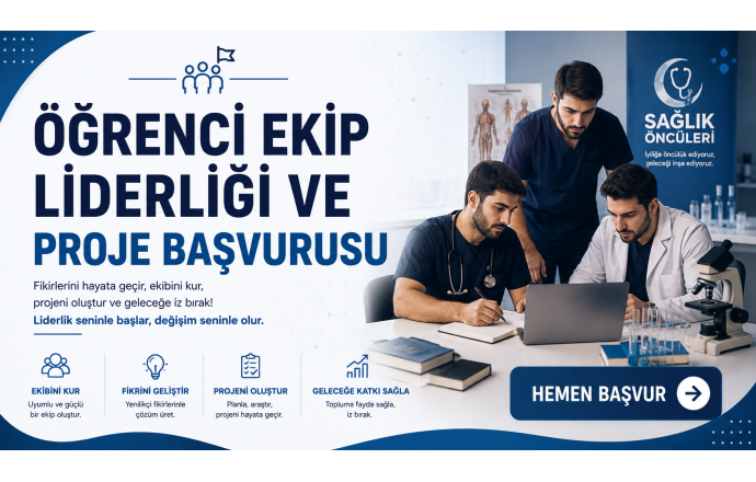 Öğrenci Ekip Liderliği & Proje Başvurusu