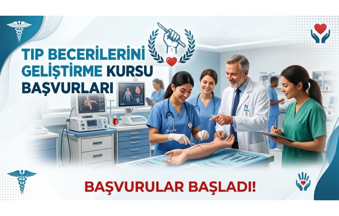 Tıp Becerilerini Geliştirme Kursu Başvuruları